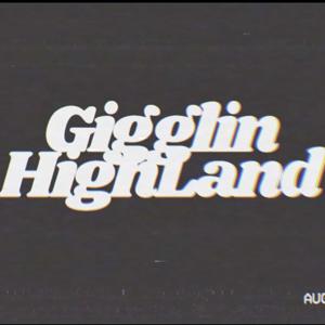 Gigglin Highland (A 420 Podcast)