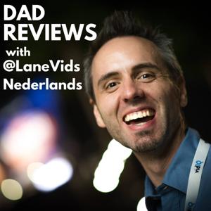 Dad Reviews with @LaneVids (Nederlands)
