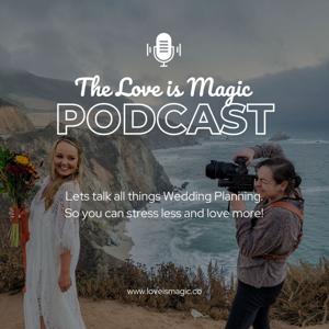 The Love is Magic Podcast