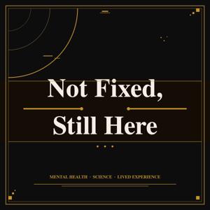 Not Fixed, Still here
