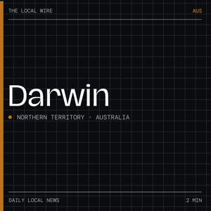 Darwin News Today | 2 Min | The Local Wire