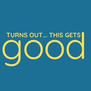 Turns Out… This Gets Good: Life from 50