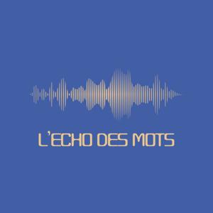 L’écho des mots