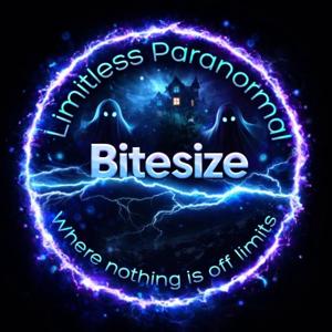 Limitless Paranormal - Bitesize