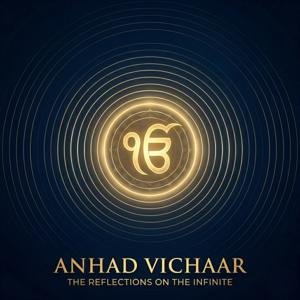 Anhad Vichaar | Reflections on the Infinite