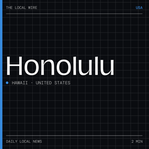 Honolulu News Today | 2 Min | The Local Wire