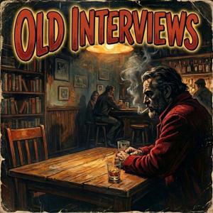 Old Interviews
