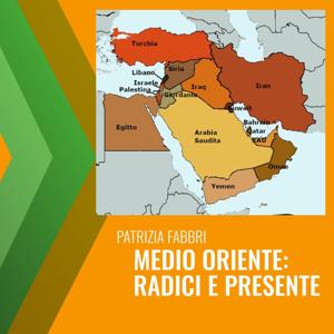 Medio Oriente: radici e presente