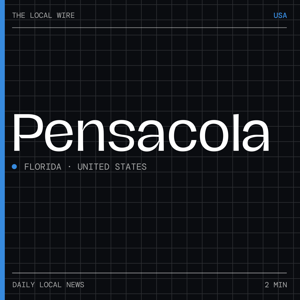Pensacola News Today | 2 Min | The Local Wire