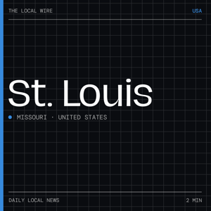 St Louis News Today | 2 Min | The Local Wire