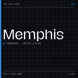 Memphis News Today | 2 Min | The Local Wire