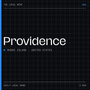 Providence News Today | 2 Min | The Local Wire