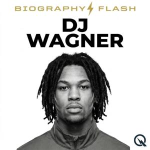 DJ Wagner - Biography Flash