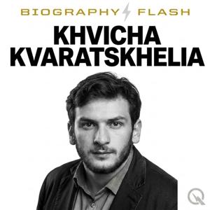 Khvicha Kvaratskhelia - Biography Flash