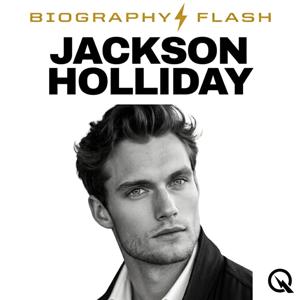 Jackson Holliday - Biography Flash
