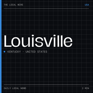 Louisville News Today | 2 Min | The Local Wire