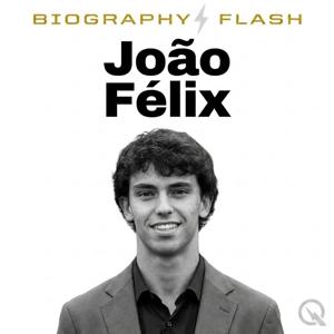 João Félix - Biography Flash