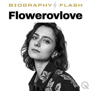 Flowerovlove - Biography Flash