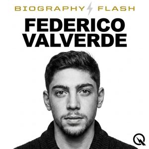 Federico Valverde - Biography Flash