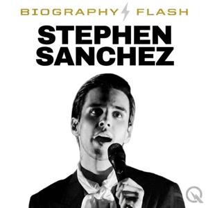 Stephen Sanchez - Biography Flash