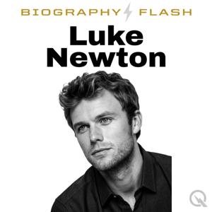 Luke Newton - Biography Flash