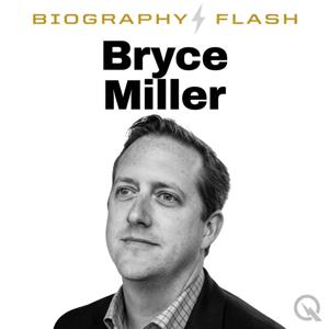Bryce Miller - Biography Flash