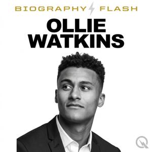 Ollie Watkins - Biography Flash