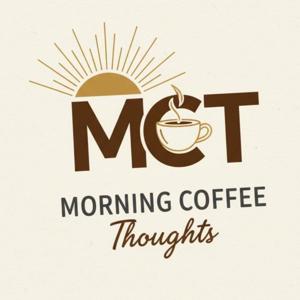Morning Coffee Thoughts