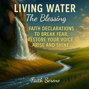 Living Water: The Blessing