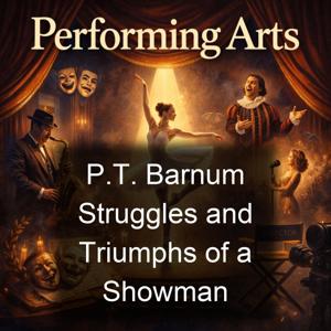P.T. Barnum Struggles and Triumphs of a Showman