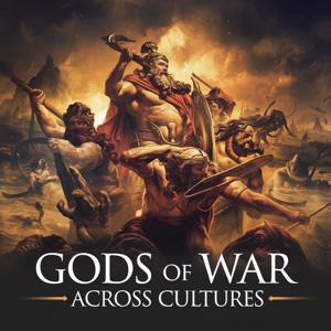 Gods of War Across Cultures
