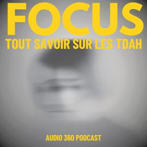 FOCUS - Tout savoir sur le TDAH