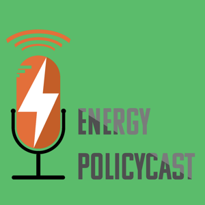 Energy Policycast