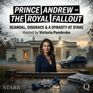 Prince Andrew – The Royal Fallout