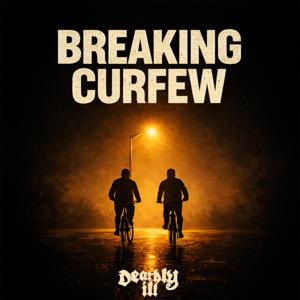 Breaking Curfew