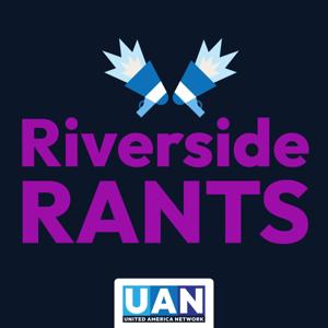 Riverside Rants