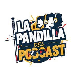 La Pandilla del Podcast