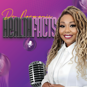 Health Facts with Normanie Ricks