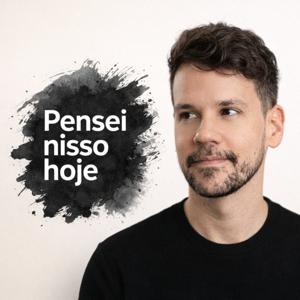 Pensei nisso hoje
