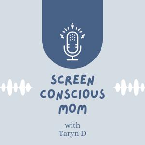Screen Conscious Mom