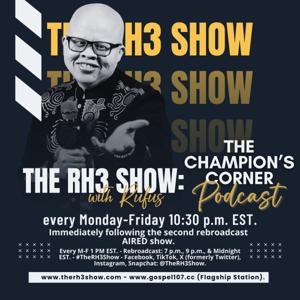 The RH3 Show: Champion’s Corner Unplugged!