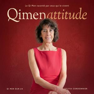 Qimenattitude — Le Qi Men raconté par ceux qui le vivent