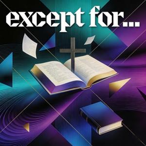 except for…