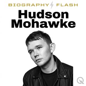 Hudson Mohawke - Biography Flash