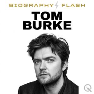 Tom Burke - Biography Flash