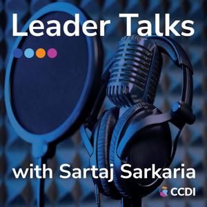 Leader Talks with Sartaj Sarkaria powered by CCDI