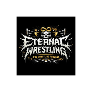 Eternal Wrestling Podcast
