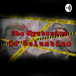 The Mysteries Of Columbine by The Mysteries Of Columbine