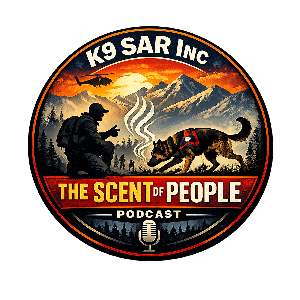 K9 SAR Inc - The Scent of People Podcast