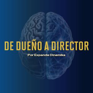 De dueño a director